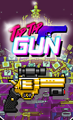 download Tap tap gun apk